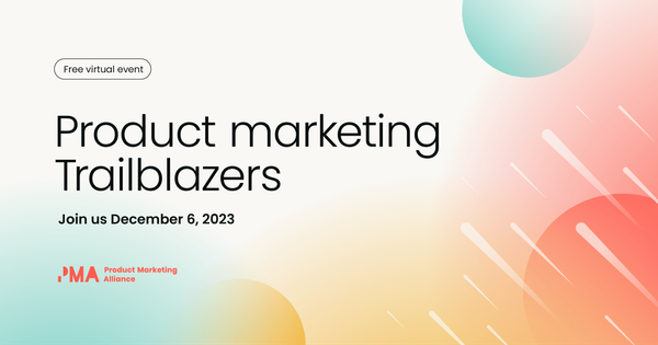 Product Marketing Trailblazers 2023